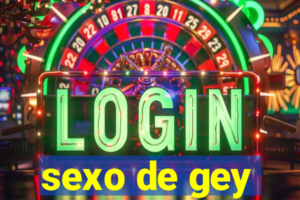 sexo de gey